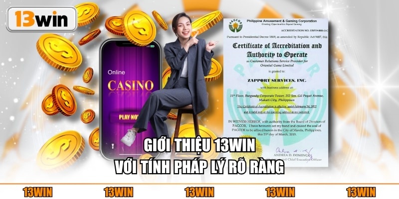 Giới Thiệu 13WIN Giới thiệu 13WIN với tính pháp lý rõ ràng